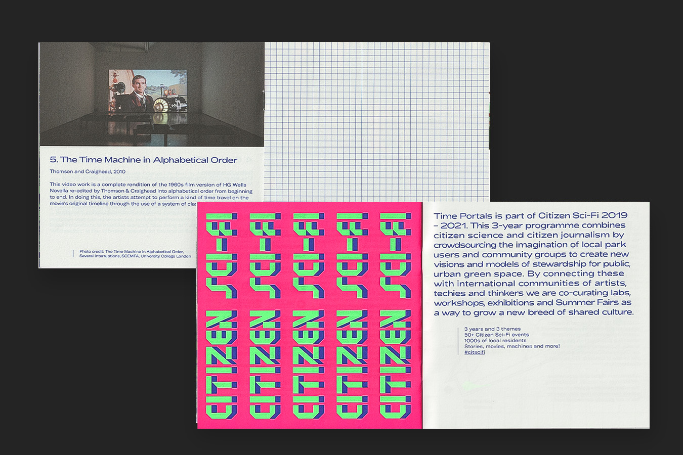 two scans of time portals booklets. The front spread has the words citizen sci-fi vertically repeated in a rectangular neon green blue typeface on a neon pink background the opposite page has a paragraph of blue text. The spread in the background has an image of a film being played in a gallery space with text underneath this image, the right page is a square grid.